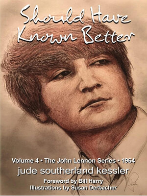 cover image of Should Have Known Better, Volume 4 in the John Lennon Series